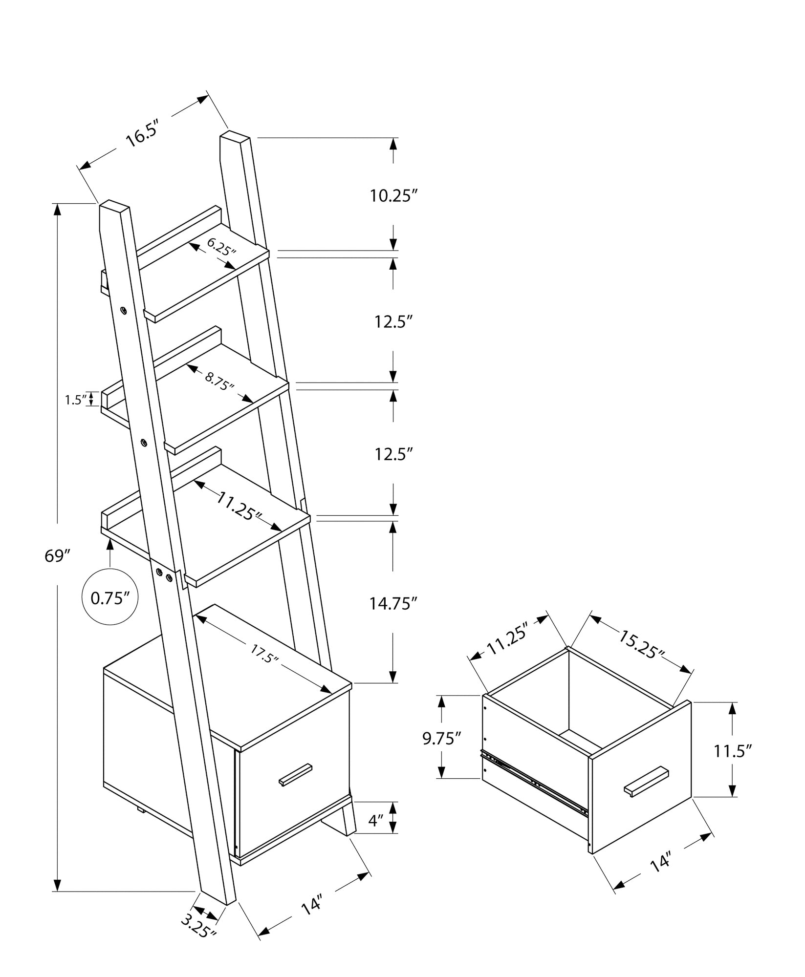 Ladder shelf with drawer dimensions  H x  W x  D