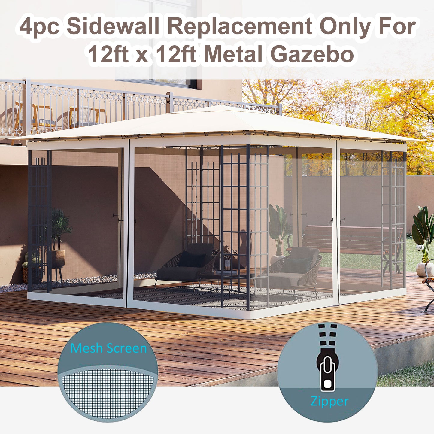 Four mesh sidewall panels with zippers for a ft x ft metal gazebo